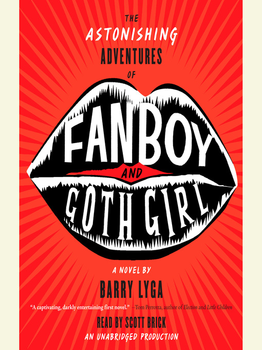 Title details for The Astonishing Adventures of Fanboy and Goth Girl by Barry Lyga - Available